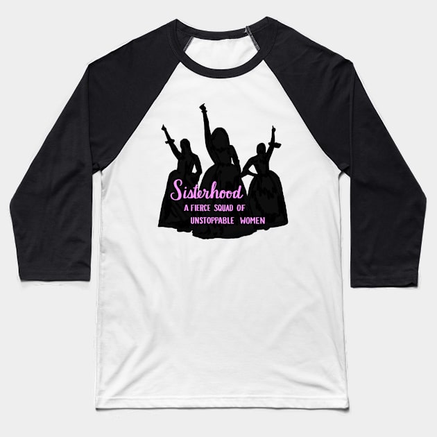 Sisterhood Baseball T-Shirt by That ART Lady